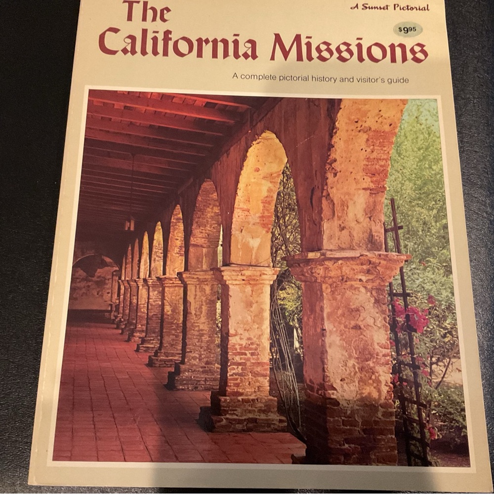 THE CALIFORNIA MISSIONS BOOK.A SUNSET PICTORIAL. GOOD CONDITION